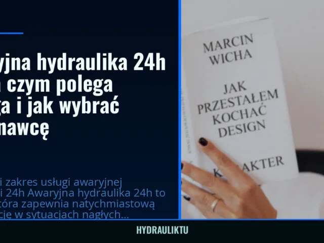 Awaryjna hydraulika 24h — na czym polega usługa i jak wybrać wykonawcę — hydrauliktu