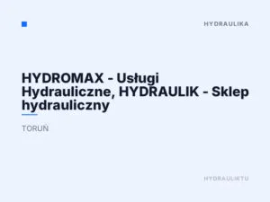 HYDROMAX – Usługi Hydrauliczne, HYDRAULIK – Sklep hydrauliczny