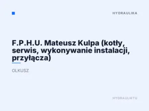 F.P.H.U. Mateusz Kulpa (kotły, serwis, wykonywanie instalacji, przyłącza)