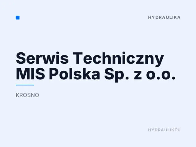 Serwis Techniczny MIS Polska Sp. z o.o.