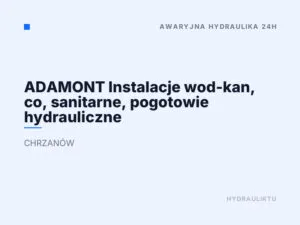 ADAMONT Instalacje wod-kan, co, sanitarne, pogotowie hydrauliczne