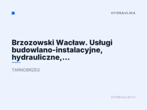Brzozowski Wacław. Usługi budowlano-instalacyjne, hydrauliczne, wod.-kan., c.o., gazowe