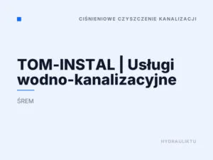 TOM-INSTAL | Usługi wodno-kanalizacyjne