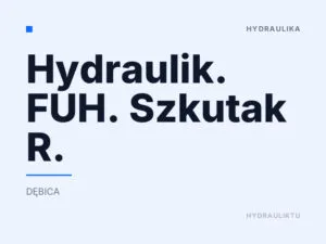 Hydraulik. FUH. Szkutak R.