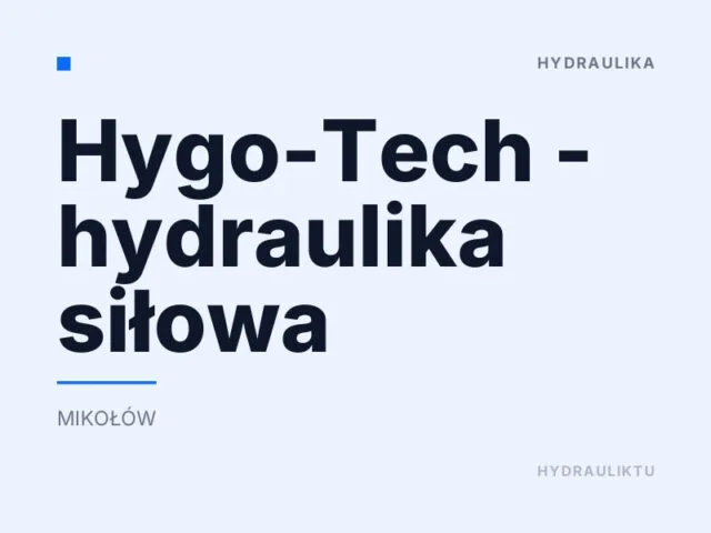 Hygo-Tech – hydraulika siłowa