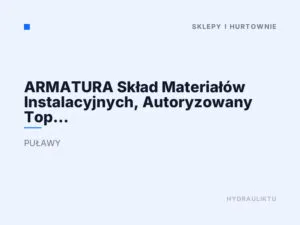 ARMATURA Skład Materiałów Instalacyjnych, Autoryzowany Top Partner Buderus