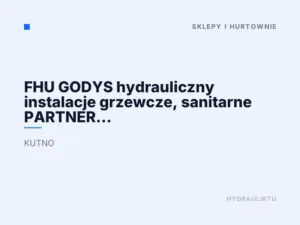 FHU GODYS hydrauliczny instalacje grzewcze, sanitarne PARTNER Viessmann
