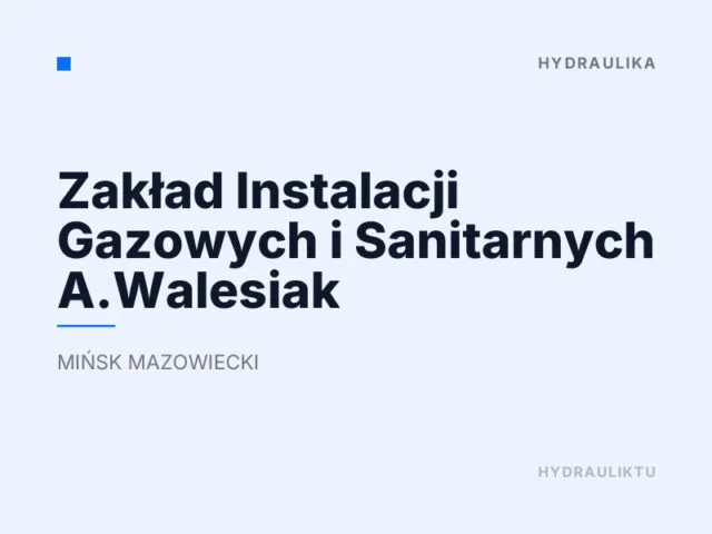 Zakład Instalacji Gazowych i Sanitarnych A.Walesiak