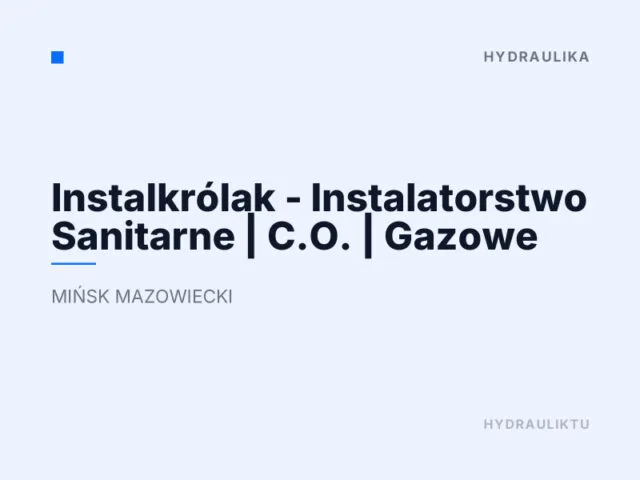 Instalkrólak – Instalatorstwo Sanitarne | C.O. | Gazowe
