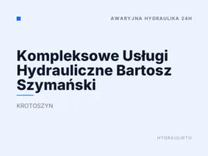 Kompleksowe Usługi Hydrauliczne Bartosz Szymański