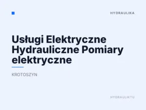 Usługi Elektryczne Hydrauliczne Pomiary elektryczne