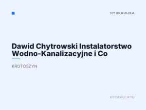 Dawid Chytrowski Instalatorstwo Wodno-Kanalizacyjne i Co