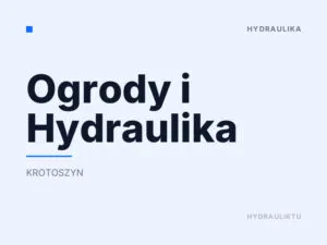 Ogrody i Hydraulika