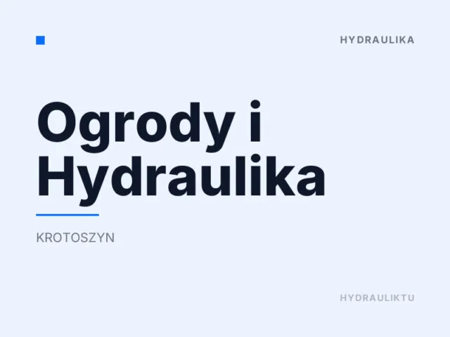 Ogrody i Hydraulika