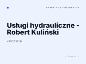 Usługi hydrauliczne – Robert Kuliński