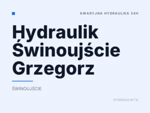 Hydraulik Świnoujście Grzegorz