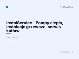 InstalService – Pompy ciepła, instalacje grzewcze, serwis kotłów