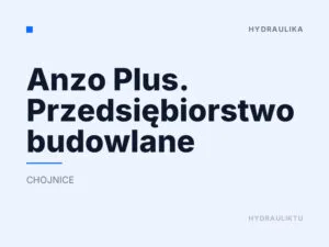 Anzo Plus. Przedsiębiorstwo budowlane
