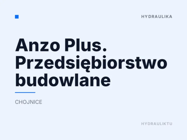 Anzo Plus. Przedsiębiorstwo budowlane