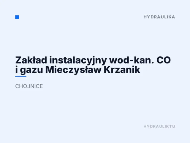 Zakład instalacyjny wod-kan. CO i gazu Mieczysław Krzanik