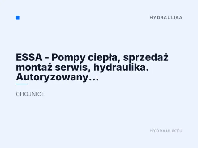 ESSA – Pompy ciepła, sprzedaż montaż serwis, hydraulika. Autoryzowany instalator QVANTUM