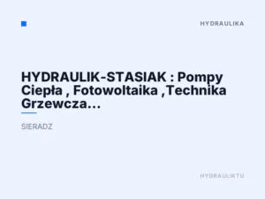 HYDRAULIK-STASIAK : Pompy Ciepła , Fotowoltaika ,Technika Grzewcza i Sanitarna