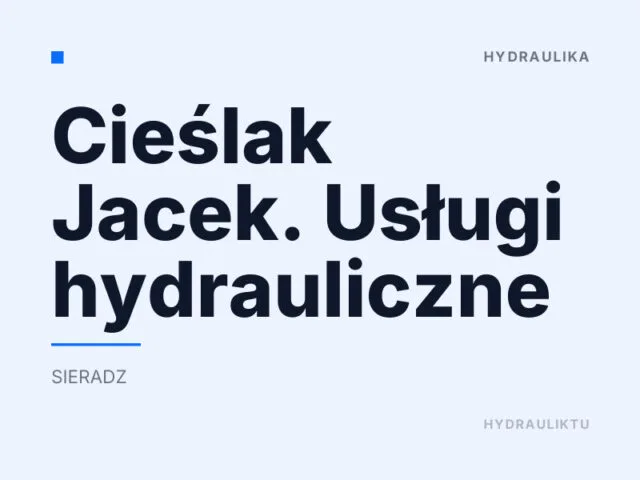 Cieślak Jacek. Usługi hydrauliczne