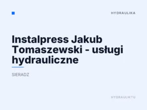 Instalpress Jakub Tomaszewski – usługi hydrauliczne