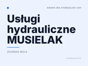 Usługi hydrauliczne MUSIELAK