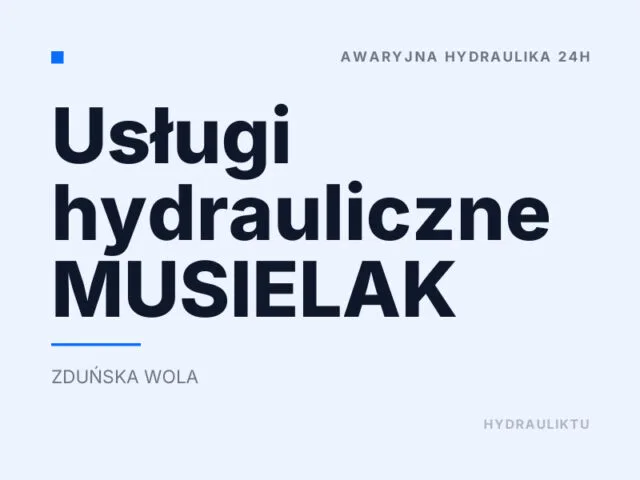 Usługi hydrauliczne MUSIELAK
