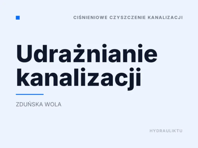 Udrażnianie kanalizacji