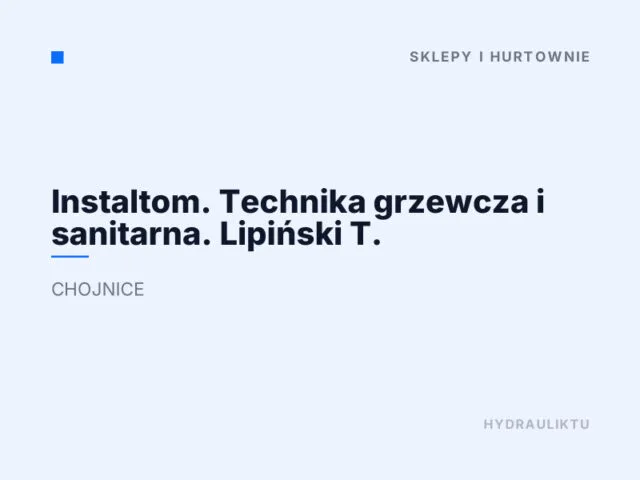 Instaltom. Technika grzewcza i sanitarna. Lipiński T.
