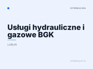 Usługi hydrauliczne i gazowe BGK