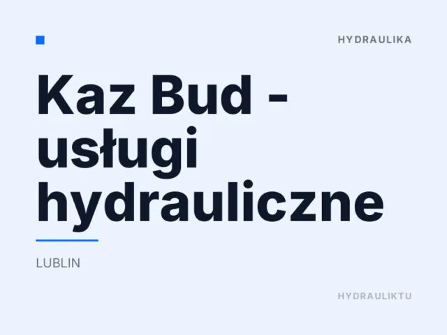 Kaz Bud – usługi hydrauliczne