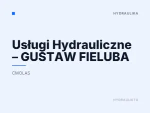 Usługi Hydrauliczne – GUSTAW FIELUBA