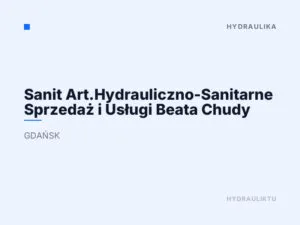 Sanit Art.Hydrauliczno-Sanitarne Sprzedaż i Usługi Beata Chudy