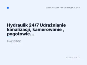 Hydraulik 24/7 Udrażnianie kanalizacji, kamerowanie , pogotowie hydrauliczne, WUKO pogotowie administracyjne