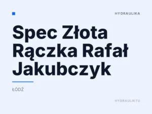 Spec Złota Rączka Rafał Jakubczyk