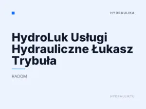 HydroLuk Usługi Hydrauliczne Łukasz Trybuła