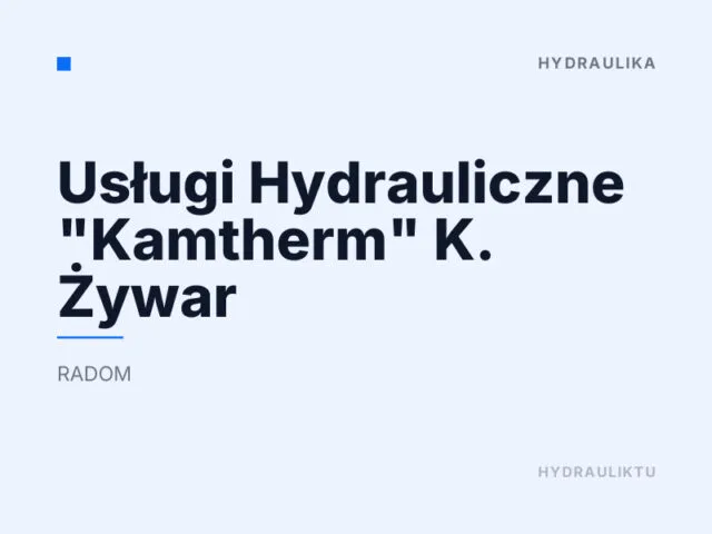 Usługi Hydrauliczne „Kamtherm” K. Żywar