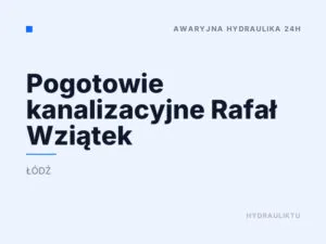 Pogotowie kanalizacyjne Rafał Wziątek
