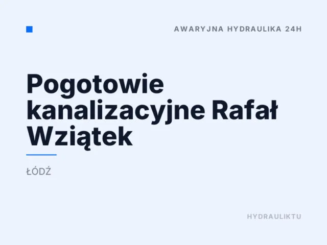 Pogotowie kanalizacyjne Rafał Wziątek