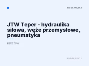 JTW Teper – hydraulika siłowa, węże przemysłowe, pneumatyka